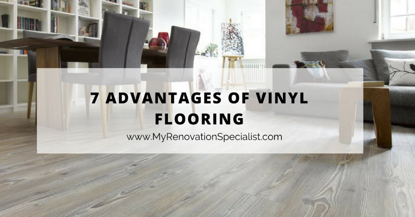 7 ADVANTAGES OF VINYL FLOORING | Renovation Services